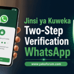 Jinsi ya Kuweka Two-Step Verification WhatsApp