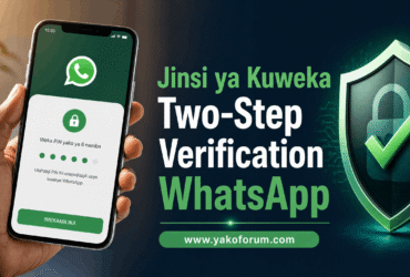 Jinsi ya Kuweka Two-Step Verification WhatsApp