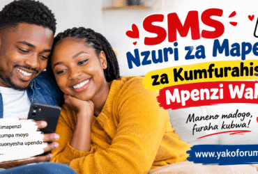 SMS nzuri za mapenzi za kumfurahisha mpenzi wako